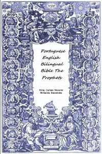 Cover image for Portuguese English Bilingual Bible The Prophets