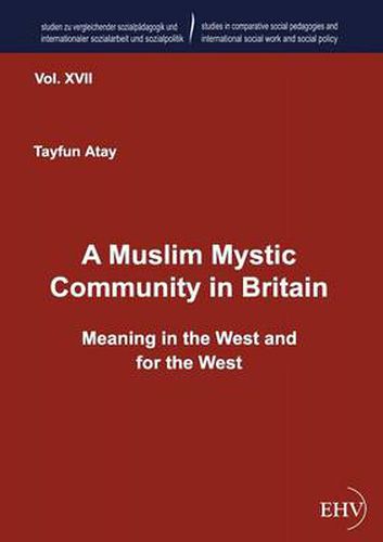 Cover image for A Muslim Mystic Community in Britain