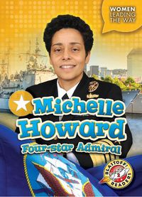 Cover image for Michelle Howard: Four-Star Admiral