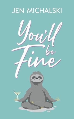 Cover image for You'll Be Fine