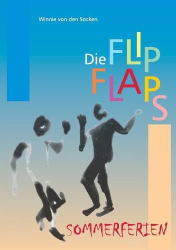 Cover image for Die FlipFlaps - Sommerferien: Band 1