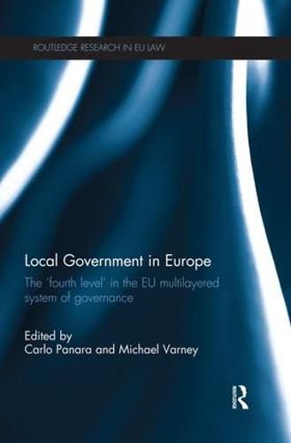 Cover image for Local Government in Europe: The 'Fourth Level' in the EU Multi-Layered System of Governance