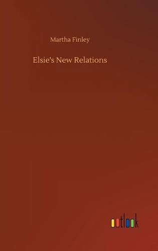 Cover image for Elsie's New Relations