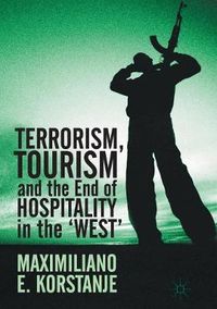 Cover image for Terrorism, Tourism and the End of Hospitality in the 'West