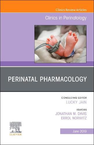 Cover image for Perinatal Pharmacology, An Issue of Clinics in Perinatology