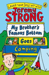 Cover image for My Brother's Famous Bottom Goes Camping