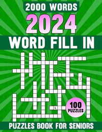 Cover image for 2024 Word Fill In Puzzles Book For Seniors