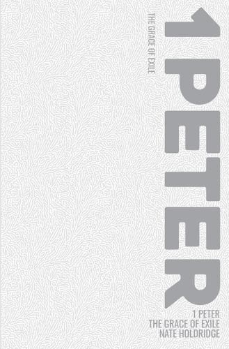 Cover image for The Grace of Exile (1 Peter)