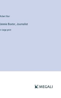 Cover image for Jennie Baxter, Journalist