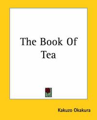 Cover image for The Book Of Tea