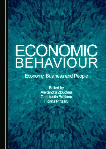 Cover image for Economic Behaviour: Economy, Business and People