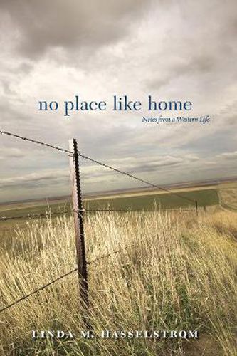 No Place Like Home: Notes from a Western Life