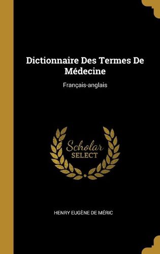 Dictionnaire Des Termes De Medecine