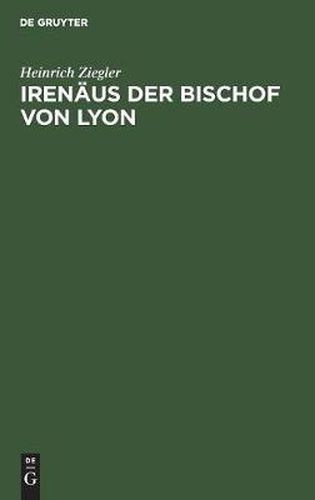 Cover image for Irenaus der Bischof von Lyon