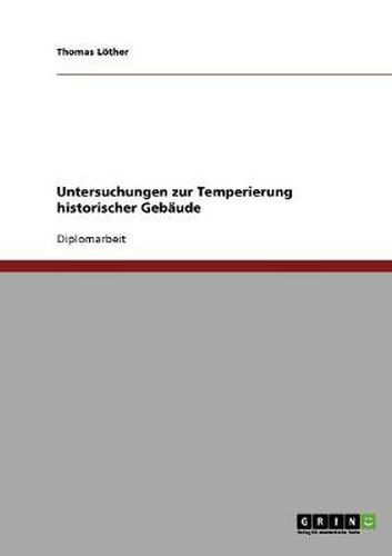 Cover image for Untersuchungen zur Temperierung historischer Gebaude