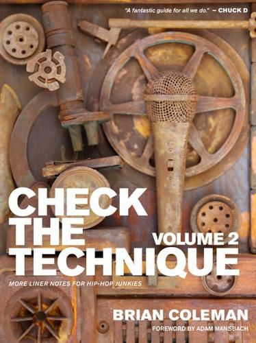 Check The Technique: Volume 2: More Liner Notes for Hip-Hop Junkies