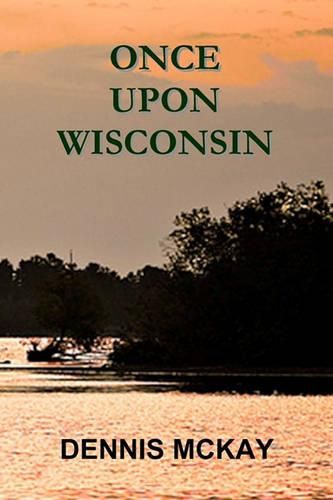 Cover image for Once Upon Wisconsin