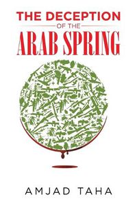 Cover image for The Deception of the Arab Spring