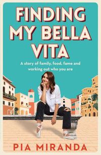 Cover image for Finding My Bella Vita