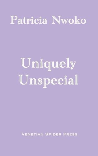 Uniquely Unspecial