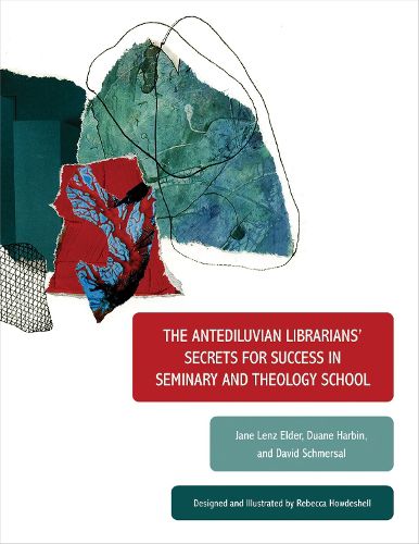 Cover image for The Antediluvian Librarians' Secrets for Success in Seminary and Theology School