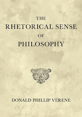 Cover image for The Rhetorical Sense of Philosophy