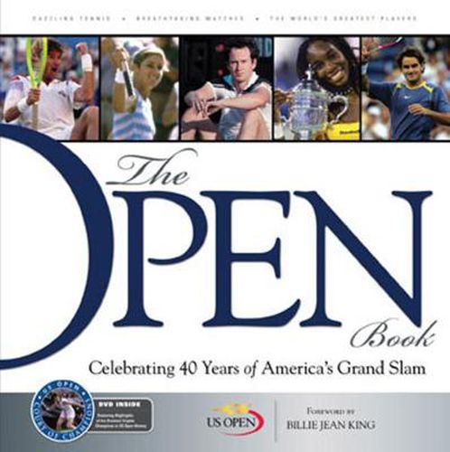 US Open: The Open Book: Celebrating 40 Years of America's Grand Slam
