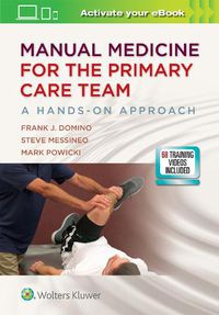 Cover image for Manual Medicine for the Primary Care Team:  A Hands-On Approach