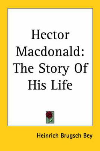 Hector Macdonald: The Story Of His Life