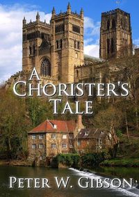 Cover image for A Chorister's Tale