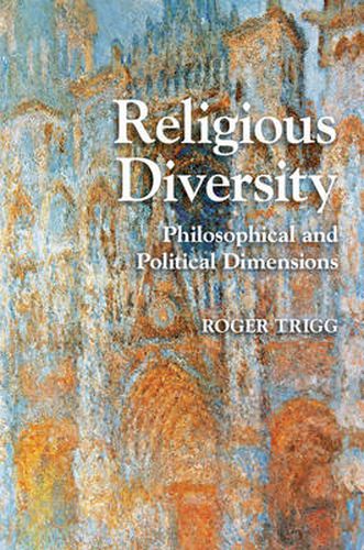 Cover image for Religious Diversity: Philosophical and Political Dimensions