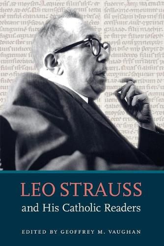 Leo Strauss and His Catholic Readers