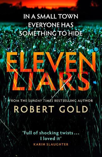 Eleven Liars: The thriller you won't be able to put down from the author of  TWELVE SECRETS