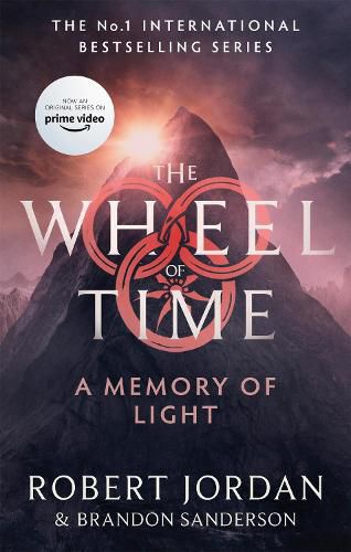 A Memory Of Light: Book 14 of the Wheel of Time (Now a major TV series)