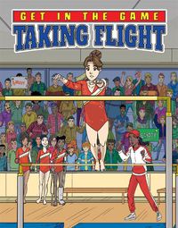 Cover image for Get in the Game: Taking Flight