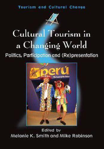 Cover image for Cultural Tourism in a Changing World: Politics, Participation and (Re)presentation