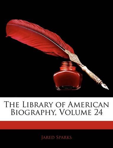 Cover image for The Library of American Biography, Volume 24