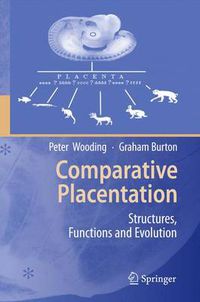 Cover image for Comparative Placentation: Structures, Functions and Evolution