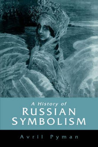 Cover image for A History of Russian Symbolism