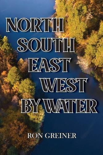 Cover image for North, South, East, West by Water