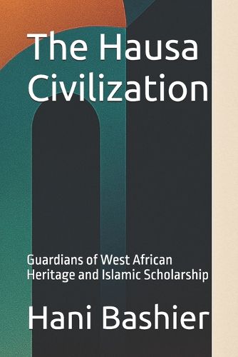 Cover image for The Hausa Civilization
