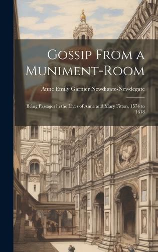 Cover image for Gossip From a Muniment-Room