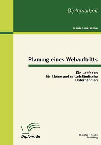 Cover image for Planung eines Webauftritts: Ein Leitfaden fur kleine und mittelstandische Unternehmen