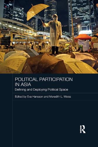 Political Participation in Asia: Defining and Deploying Political Space