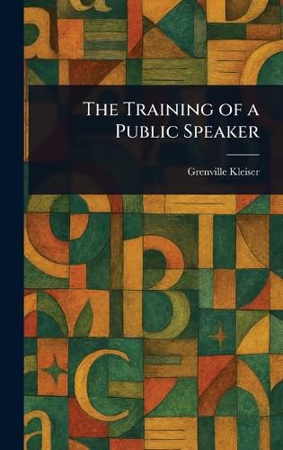 Cover image for The Training of a Public Speaker