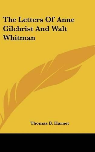 Cover image for The Letters of Anne Gilchrist and Walt Whitman