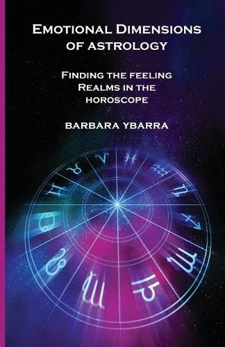 Cover image for Emotional Dimensions of Astrology: Finding the Feeling Realms in the Horoscope