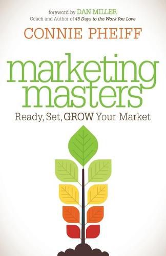 Cover image for Marketing Masters: Ready, Set, Grow Your Market