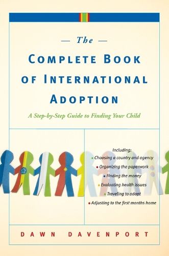 Cover image for The Complete Book of International Adoption: A Step by Step Guide to Finding Your Child