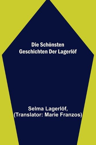 Cover image for Die schoensten Geschichten der Lagerloef